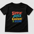 Sippin' Juice & Causin' a Scene T-Shirt