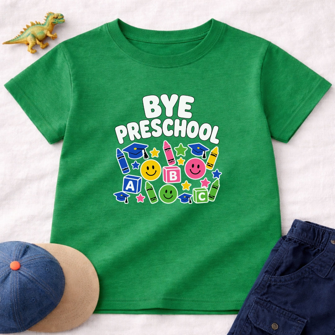 Bye Preschool T-Shirt