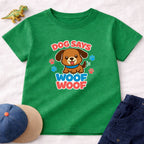 Dog Says Woof T-Shirt
