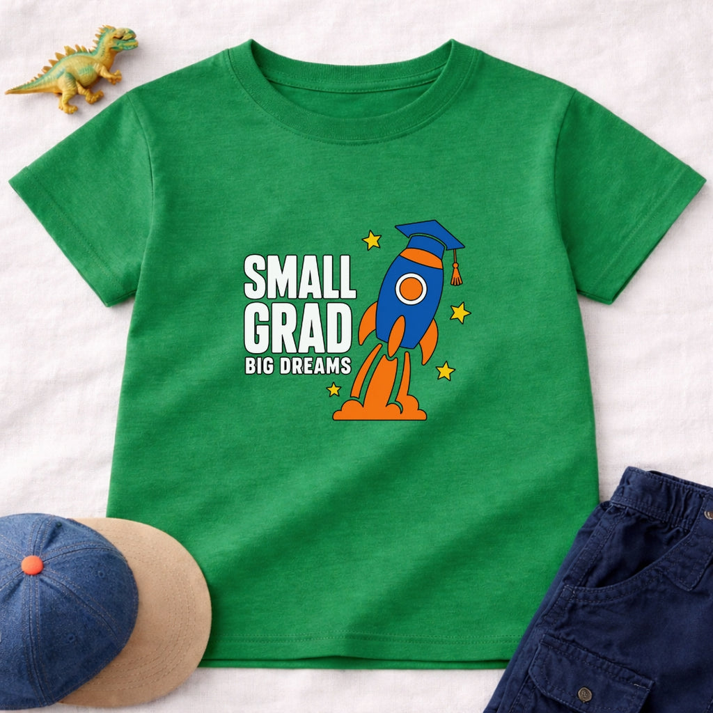 Small Grad Big Dreams T-Shirt