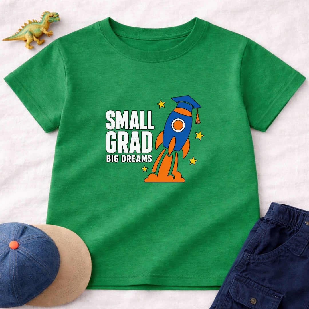 Small Grad Big Dreams T-Shirt