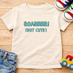 Roarrrr But Cute T-Shirt
