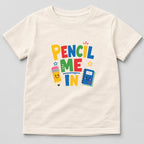 Pencil Me In T-Shirt