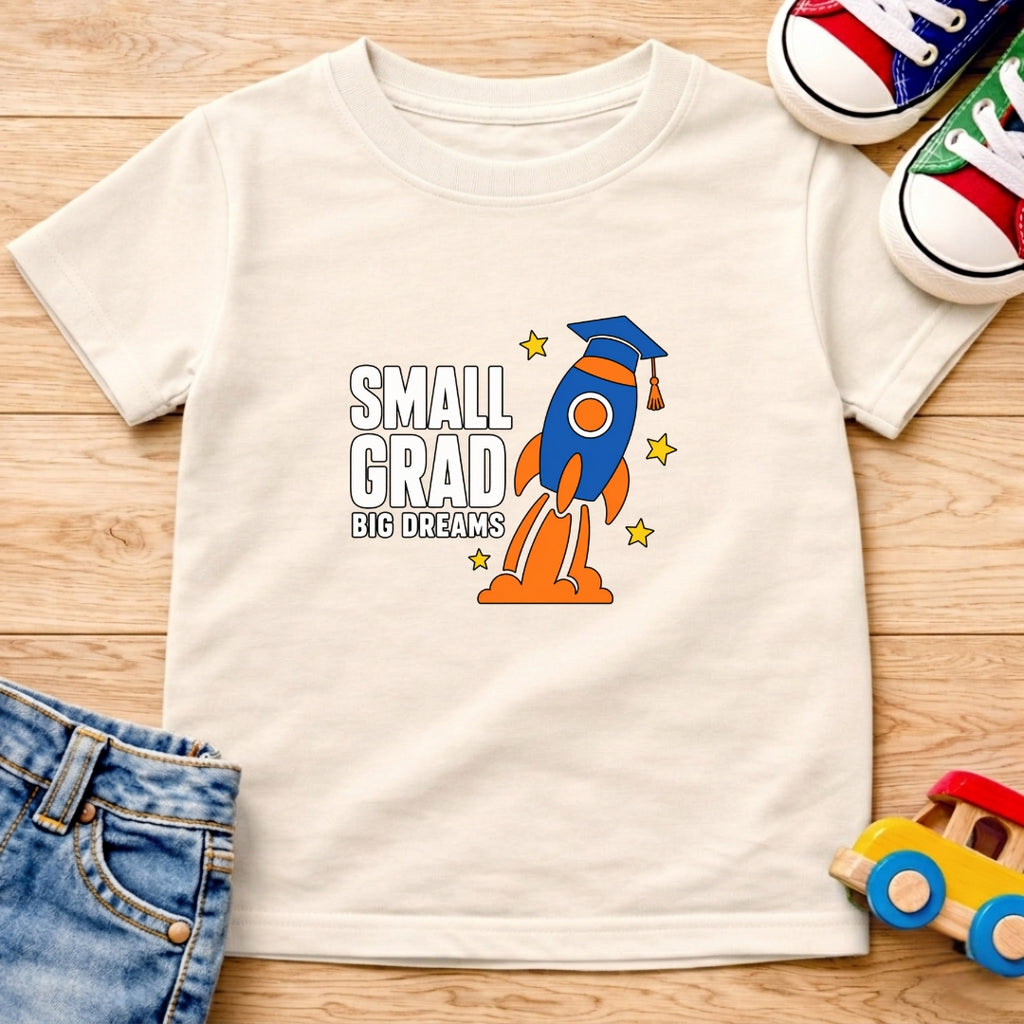 Small Grad Big Dreams T-Shirt