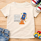 Small Grad Big Dreams T-Shirt