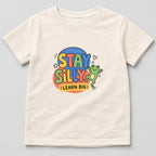 Stay Silly Learn Big T-Shirt