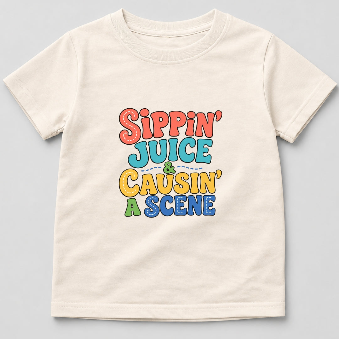 Sippin' Juice & Causin' a Scene T-Shirt