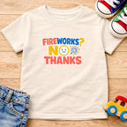 Fireworks No Thanks T-Shirt