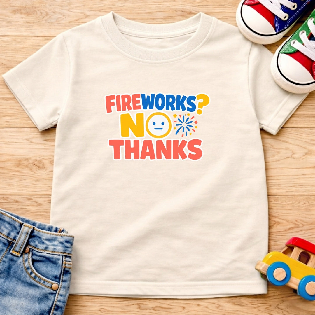 Fireworks No Thanks T-Shirt