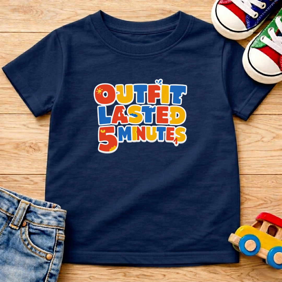 Outfit Lasted 5 Minutes T-Shirt