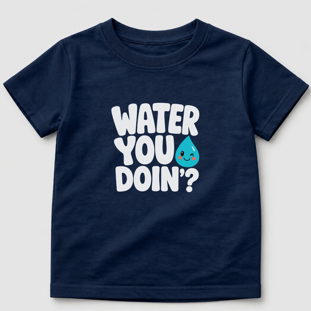 Water You Doin? T-Shirt