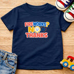 Fireworks No Thanks T-Shirt