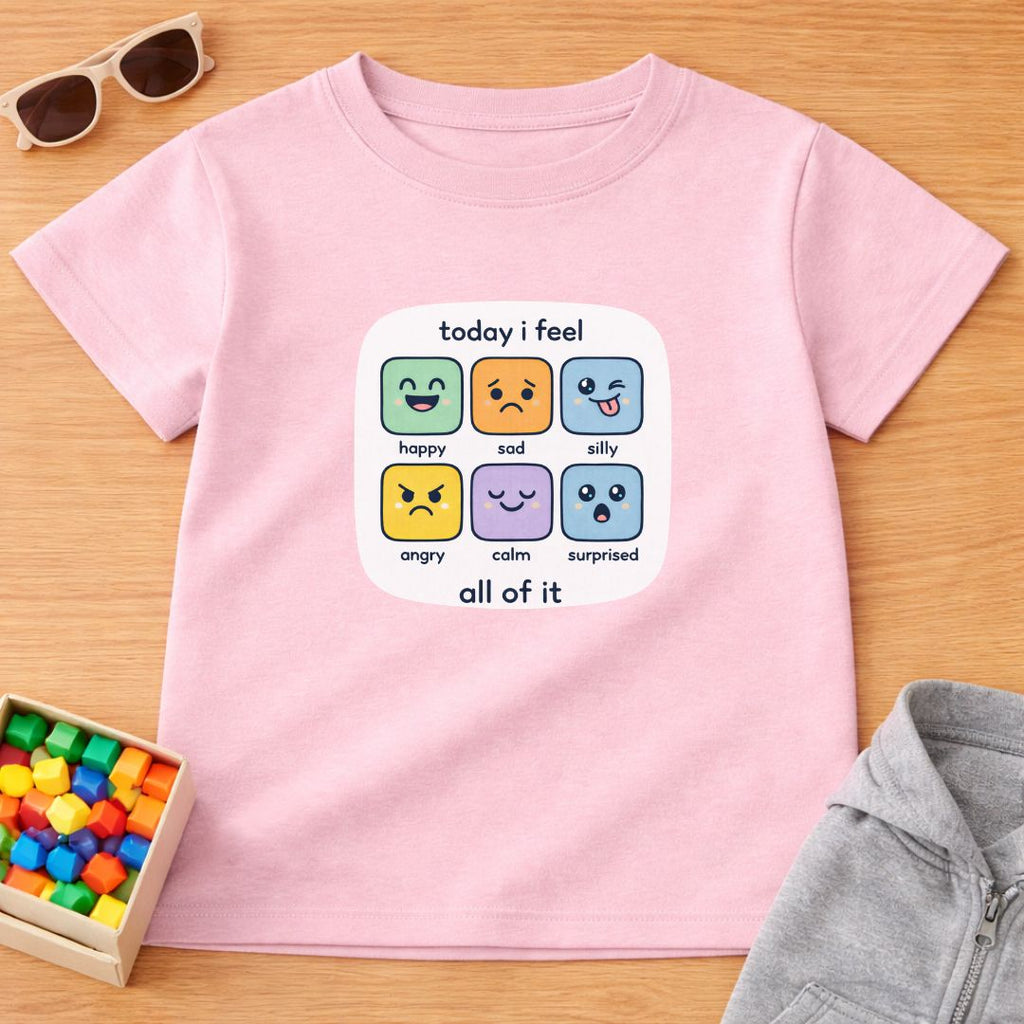 Today I Feel T-Shirt