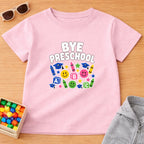 Bye Preschool T-Shirt