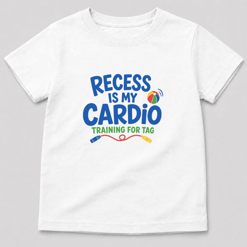 Recess Is My Cardio T-Shirt