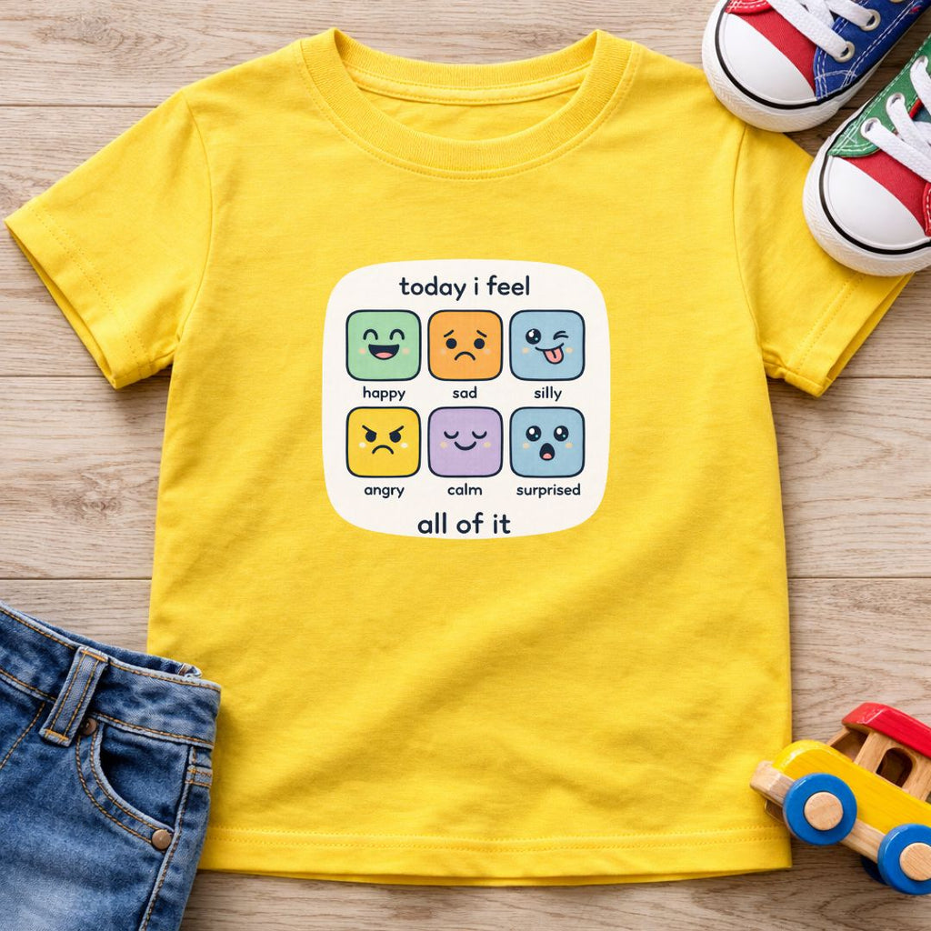 Today I Feel T-Shirt