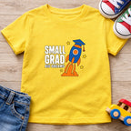 Small Grad Big Dreams T-Shirt