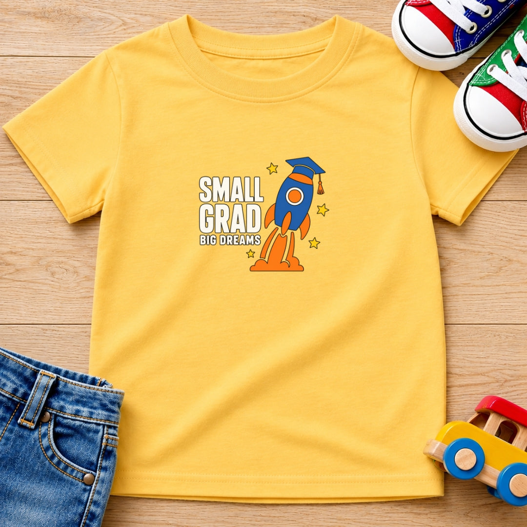 Small Grad Big Dreams T-Shirt