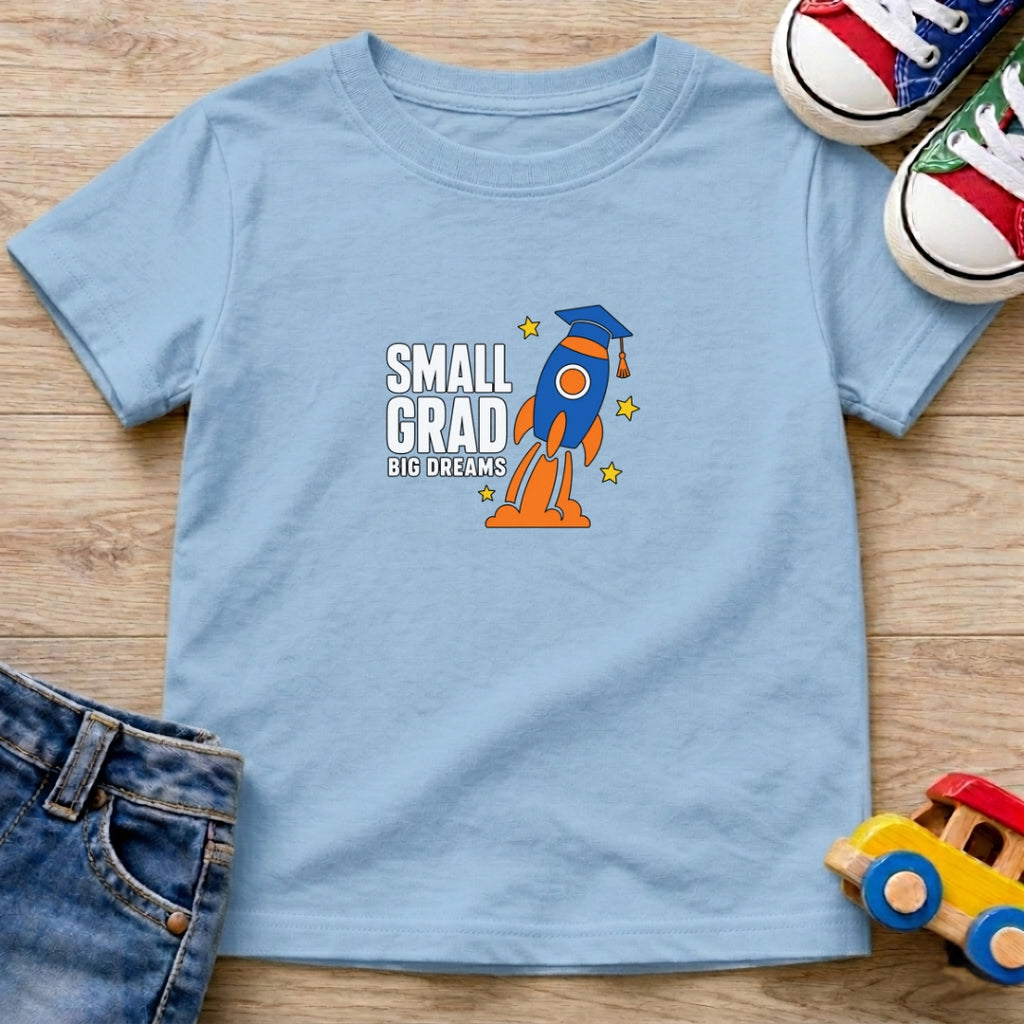Small Grad Big Dreams T-Shirt
