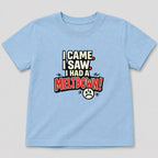 Toddler Meltdown T-Shirt
