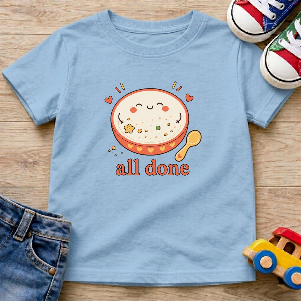 All Done T- Shirt