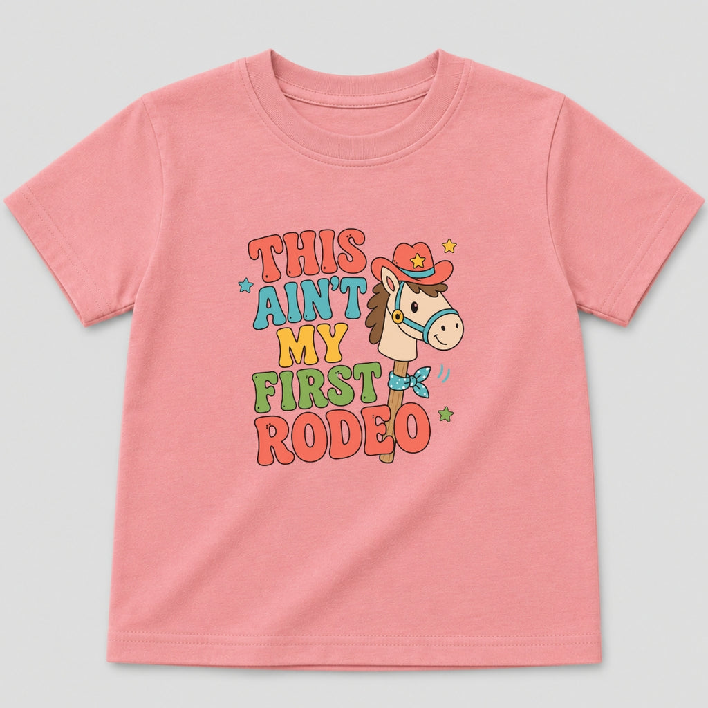This Ain't My First Rodeo T-Shirt