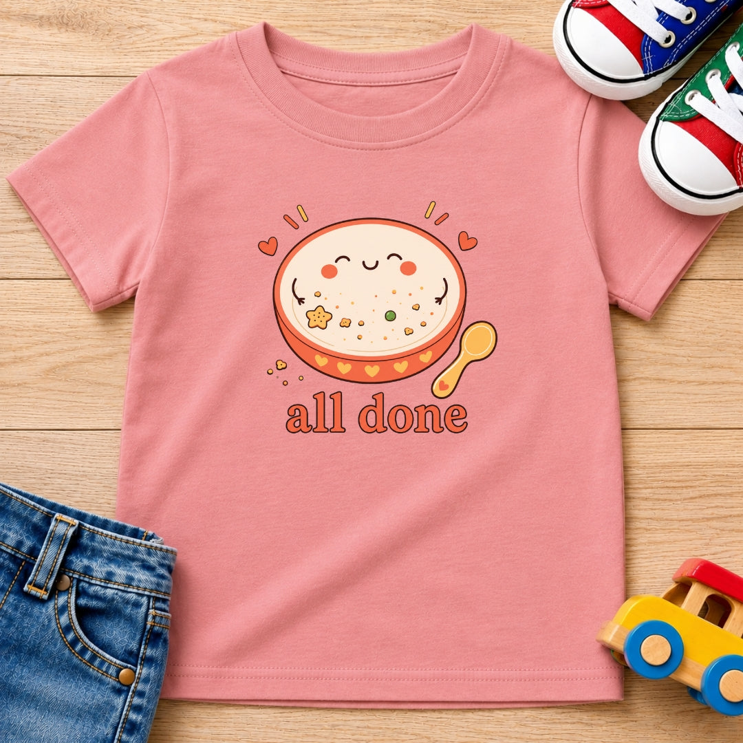 All Done T- Shirt