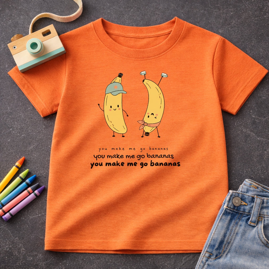 You Make Me Go Bananas T-Shirt