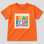 Soak It Up, Buttercup T-Shirt