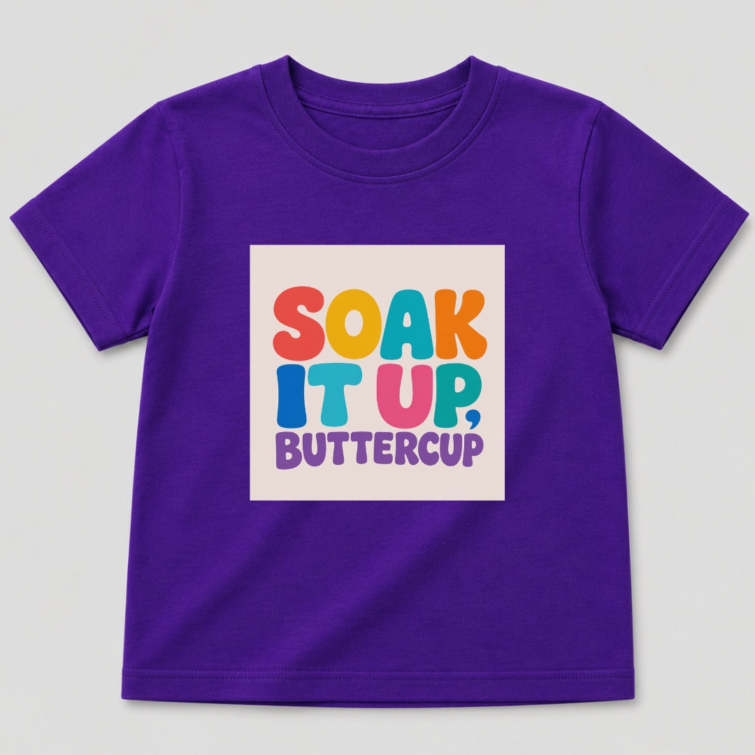 Soak It Up, Buttercup T-Shirt