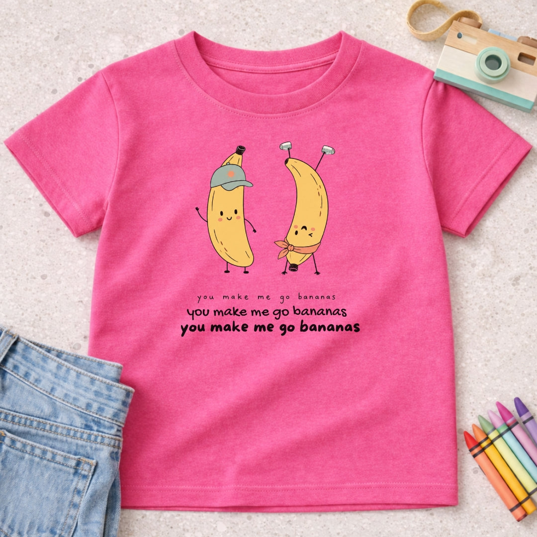 You Make Me Go Bananas T-Shirt