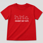 Crabby But Cute T- Shirt