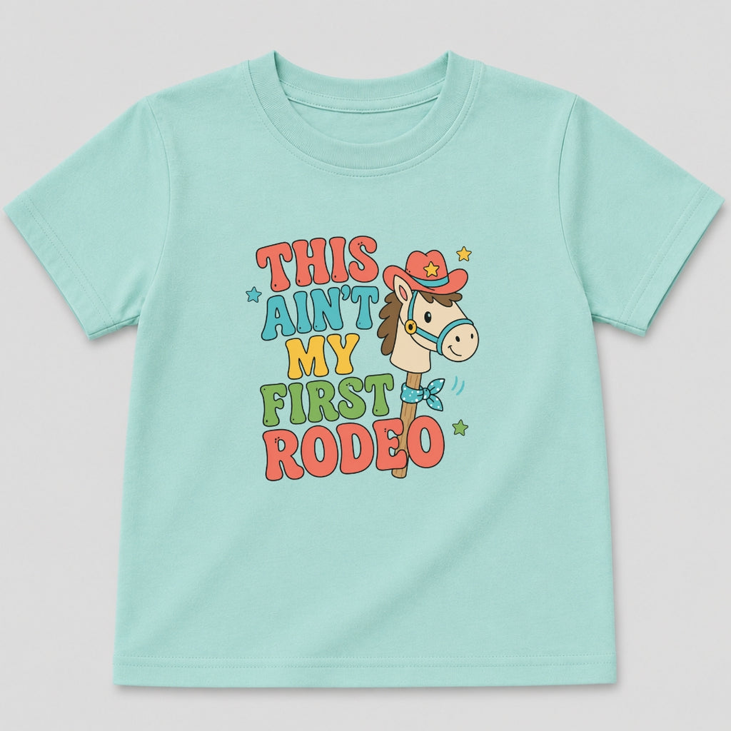 This Ain't My First Rodeo T-Shirt